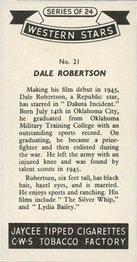 1957 Jaycee Tipped Cigarettes Western Stars #21 Dale Robertson Back