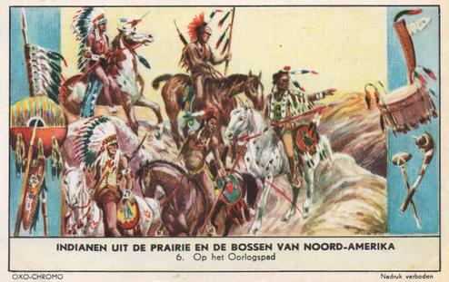 1956 Liebig Indianen uit de praire en de bossen van Noord-Amerika (Indians of the North American Plains) (Dutch Text) (F1642, S1641) #6 Op het Oorlogspad Front