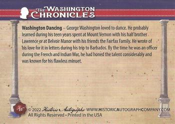 2022 Historic Autographs The Washington Chronicles #18 Washington Dancing Back
