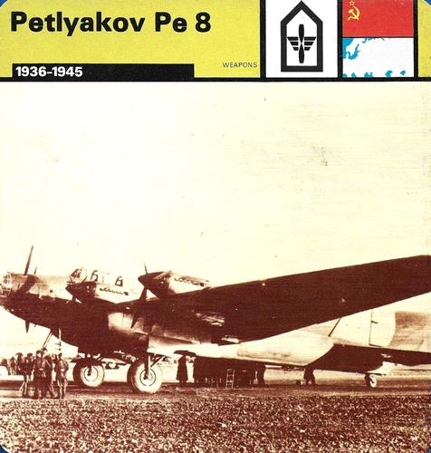 1977 Edito-Service World War II - Deck 112 #13-036-112-10 Petlyakov Pe 8 Front