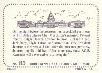 2010 Monarch Corona John F. Kennedy '64 Extension Series #85 The Murchison Party Back