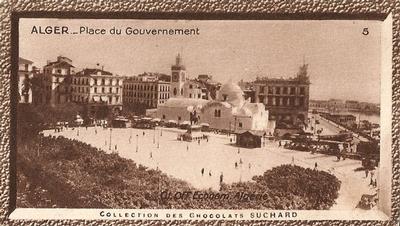 1933 Suchard Collection Coloniale (25 Cinémas backs) #5 Alger - Place du Gouvernement (Algérie) Front