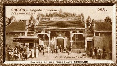 1933 Suchard Collection Coloniale (25 Cinémas backs) #255 Cholon - Pagode Chinoise (Indochine - Cochinchine) Front