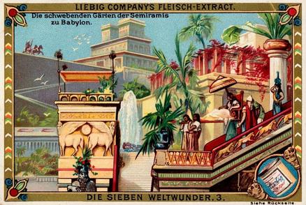 1895 Liebig The Seven Wonders of the World (German Text) (F449, S451) #3 Die Schwebenden Gärten der Semiramis zu Babylon Front
