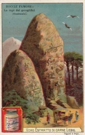 1902 Liebig Famous Rocks (Italian Text)(F712, S710) #NNO Guatemala Front