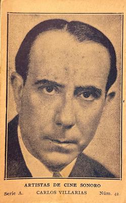 1932 Artistas De Cine Sonoro #42 Carlos Villarías Front