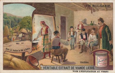 1910 Liebig En Bulgarie (In Bulgaria) (French Text) (F984, S985) #NNO Aire a battre le ble a Seltsi / Veillee Front