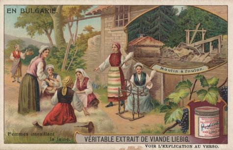 1910 Liebig En Bulgarie (In Bulgaria) (French Text) (F984, S985) #NNO Moulin a foulon / Femmes iravaillant la laine Front