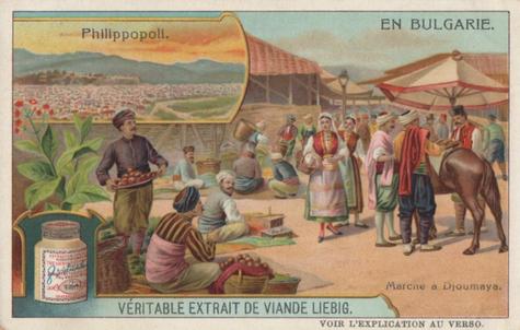1910 Liebig En Bulgarie (In Bulgaria) (French Text) (F984, S985) #NNO Philippopoli / Marcne a Djoumaya Front