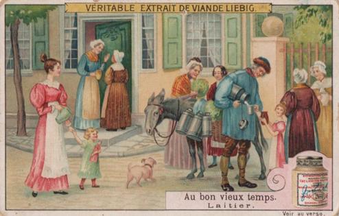 1910 Liebig Au bon vieux temps (The good old times) (French Text) (F1008, S1009) #NNO Laitier Front