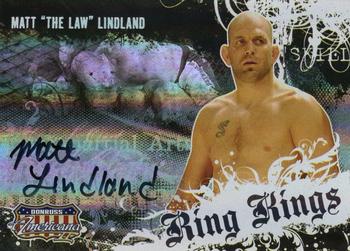2008 Donruss Americana II - Ring Kings Signature #RK-ML Matt Lindland Front
