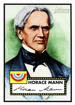 2009 Topps American Heritage Heroes #15 Horace Mann Front
