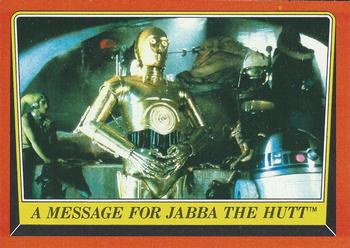 1983 Topps Star Wars: Return of the Jedi #17 A Message for Jabba the Hutt Front