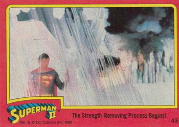1980 Topps Superman II #43 The Strength-Removing Process Begins! Front