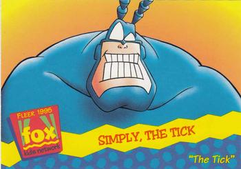 1995 Fleer Fox Kids Network #1 Simply, The Tick Front