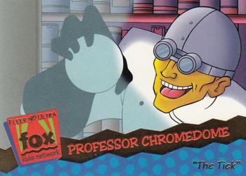 1995 Ultra Fox Kids Network #40 Professor Chromedome Front