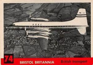 1956 Topps Jets (R707-1) #74 Bristol Britannia           British transport Front