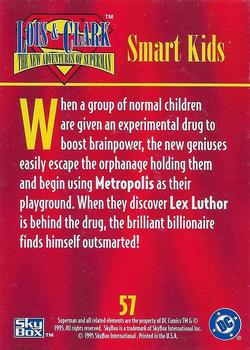 1995 SkyBox Lois & Clark #57 Smart Kids Back