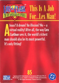 1995 SkyBox Lois & Clark #85 This is a Job for ... Lex-Man! Back