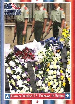 2001 Topps Enduring Freedom #11 Flowers Outside U.S. Embassy In Beijing Front