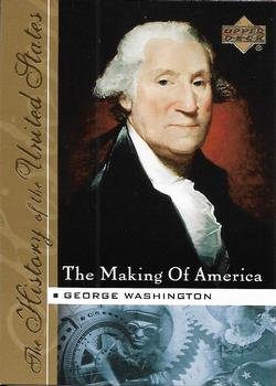 2004 Upper Deck History of the United States - The Making of America #MA1 George Washington Front