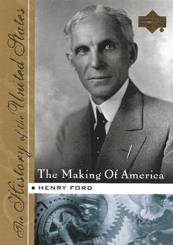 2004 Upper Deck History of the United States - The Making of America #MA11 Henry Ford Front