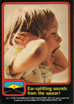 1978 Topps Close Encounters of the Third Kind #6 Ear-splitting sounds from the saucer! Front