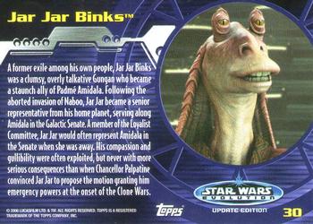 2006 Topps Star Wars: Evolution Update Edition #30 Jar Jar Binks Back