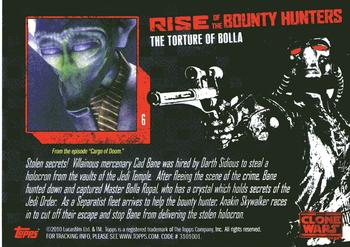 2010 Topps Star Wars: The Clone Wars: Rise of the Bounty Hunters #6 The Torture of Bolla Back