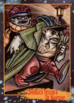 1992 Star Pics Troll Force #41 Sheerluck Trollms & Dr. Wantsum? Front
