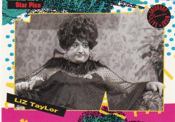 1992 Star Pics Saturday Night Live #107 Liz Taylor Front