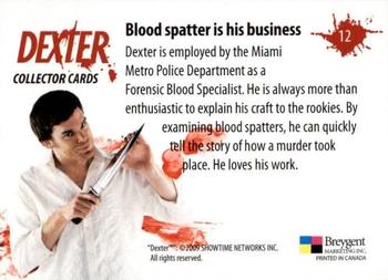 2009 Breygent Dexter Seasons 1 and 2 #12 Blood spatter is his business Back