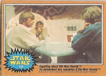 1977 O-Pee-Chee Star Wars #136 Inquiring about Obi-Wan Kenobi Front