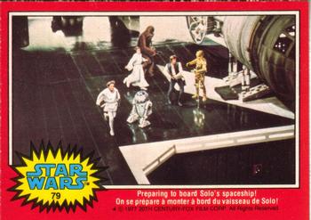 1977 O-Pee-Chee Star Wars #79 Preparing to board Solo's spaceship! Front