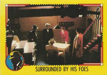 1990 Topps Dick Tracy Movie #56 Surrounded By His Foes Front