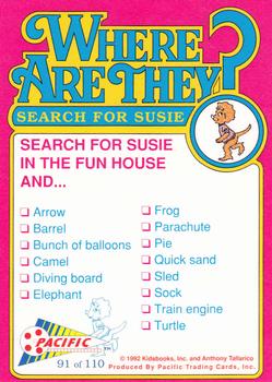 1992 Pacific Where are They? #91 Search for Susie   in the fun house Back
