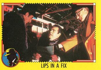 1990 O-Pee-Chee Dick Tracy Movie #30 Lips in a Fix Front