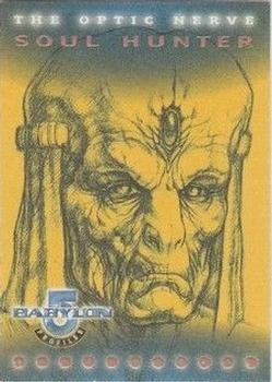 1999 SkyBox Babylon 5: Profiles - The Optic Nerve #ON3 Soul Hunter Front