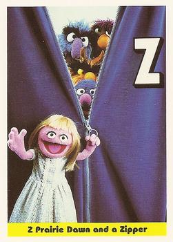 1992 Idolmaker Sesame Street #42 Z Prairie Dawn and a Zipper Front