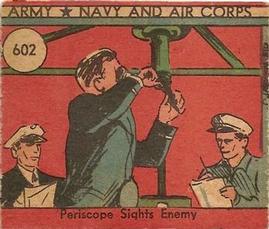 1942 Army, Navy and Air Corps (R18) #602 Periscope Sights Enemy Front
