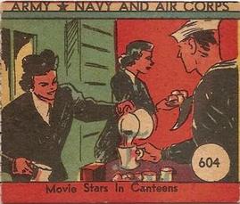 1942 Army, Navy and Air Corps (R18) #604 Movie Stars In Canteens Front