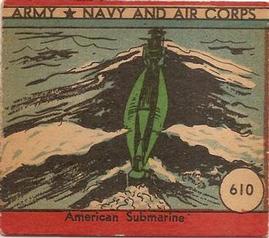 1942 Army, Navy and Air Corps (R18) #610 American Submarine Front