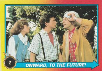 1989 Topps Back to the Future Part II #2 Onward, To the Future! Front