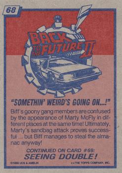 1989 Topps Back to the Future Part II #68 Somethin' Weird's Going On ...! Back