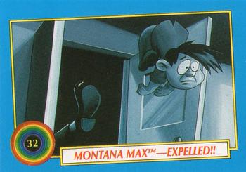 1991 Topps Tiny Toon Adventures #32 Montana Max--Expelled!! Front