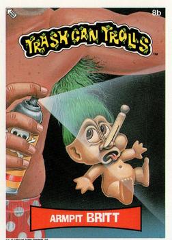 1992 Topps Trash Can Trolls #8b Armpit Britt Front