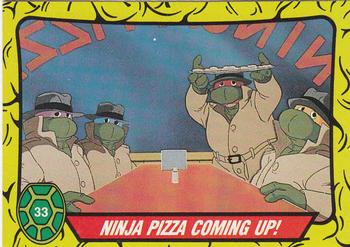 1989 O-Pee-Chee Teenage Mutant Ninja Turtles #33 Ninja Pizza Coming Up! Front