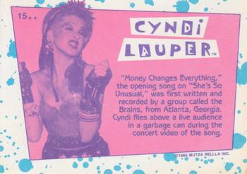 1985 Topps Cyndi Lauper #15 Money Changes Everything, the opening song o Back