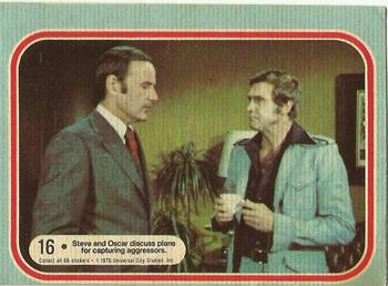 1975 Donruss Six Million Dollar Man #16 Steve and Oscar discuss plans for capturing aggressors. Front