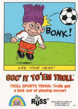 1992 Topps Russ Trolls #10 Soc' It To 'Em Troll Back